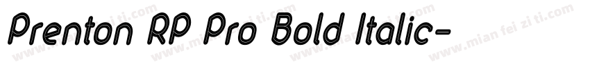 Prenton RP Pro Bold Italic字体转换